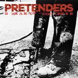 PRETENDERS, THE: Break Up The Concrete