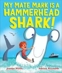 My Mate Mark Is a Hammerhead Shark!