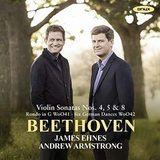EHNES, JAMES /ARMSTRONG, ANDREW : Beethoven: Violin Sonatas Nos. 4, 5 ‘Spring’ & 8