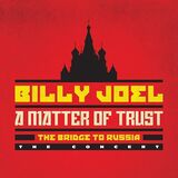 JOEL, BILLY: A Matter Of Trust - The Bridge To Russia (Компакт-диск)