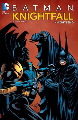 Batman Knightfall Vol. 3: Knightsend