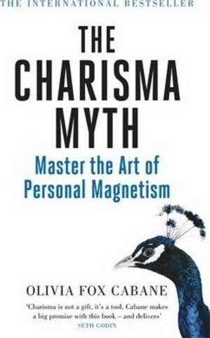 The Charisma Myth : Master the Art of Personal Magnetism