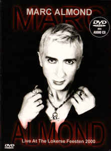 ALMOND, MARC: Live At The Lokerse Feesten 2000