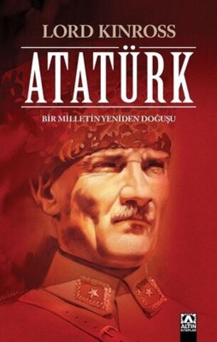 Atatürk - Bir Milletin Yeniden Doğuşu