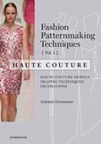 PROMOPRESS: Fashion Patternmaking Techniques - Haute Couture Vol. 1