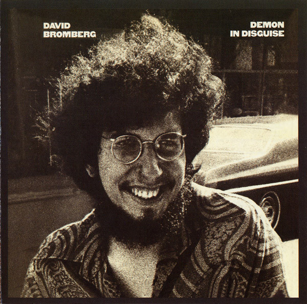 BROMBERG, DAVID: Demon In Disguise