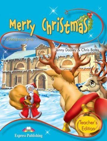 Merry Christmas. Teacher's Edition (with Digibook app). Книга для учителя с ссылкой на электронное приложение