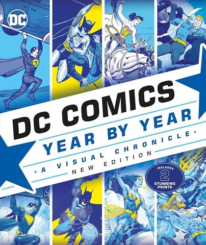 DC Comics Year by Year : A Visual Chronicle