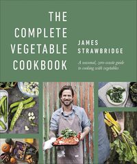 The Compete Vegetable Cookbook