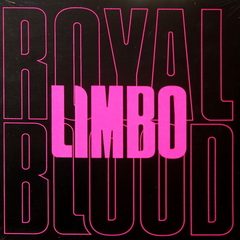 Royal Blood / Limbo (Limited Edition)(7