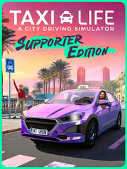 Taxi Life: A City Driving Simulator - Supporter Edition (для ПК, цифровой код доступа)