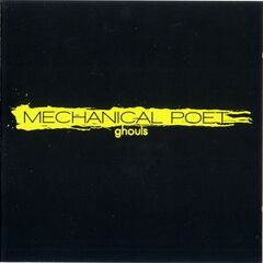 Mechanical Poet / Ghouls (EP)(CD)