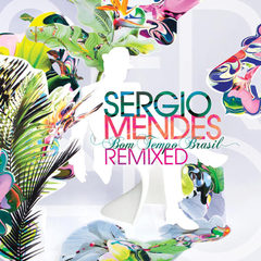 Sergio Mendes / Bom Tempo And Bom Tempo Brasil Remixed (2CD)