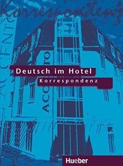 Deutsch im Hotel – Korrespondenz - Lehrbuch