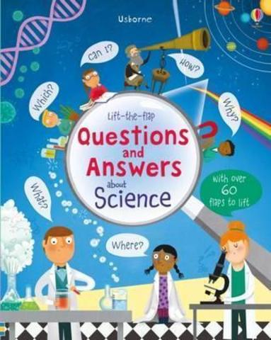 Lift-The-Flap Questions and Answers about Science