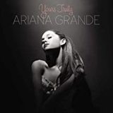 GRANDE, ARIANA: Yours Truly