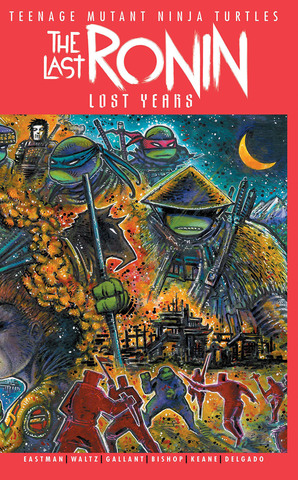 Teenage Mutant Ninja Turtles The Last Ronin The Lost Years #1 (Cover B)