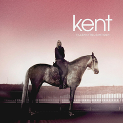 Kent / Tillbaka Till Samtiden (LP)