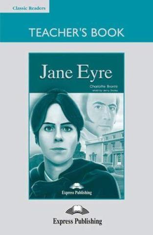 Jane Eyre. Intermediate (8-9 класс).(+ Board Game) Книга для учителя с игровым полем