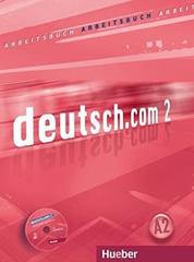 deutsch.com 2 - Arbeitsbuch mit Audio-CD zum Arbeitsbuch
