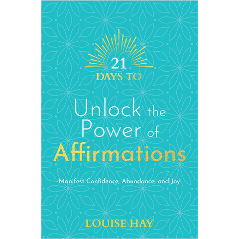 21 Days to Unlock the Power of Affirmations