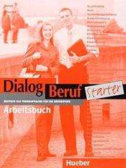 Dialog Beruf Starter Arbeitsbuch