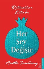 Her Şey Değişir-Ritüeller Kitabı