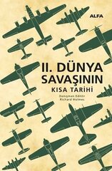 İkinci Dünya Savaşının Kısa Tarihi