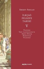 İlk Çağ Felsefe Tarihi 5 - Plotinos Yeni-Platonculuk ve Erken Dönem Hıristiyan Felsefesi