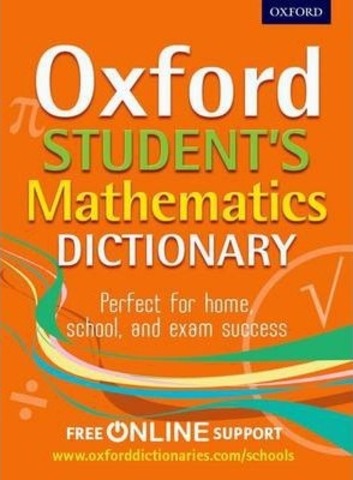Oxford Student's Mathematics Dictionary |