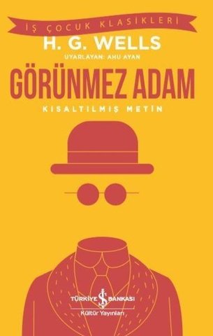 Görünmez Adam-Kısaltılmış Metin-İş Çocuk Klasikleri