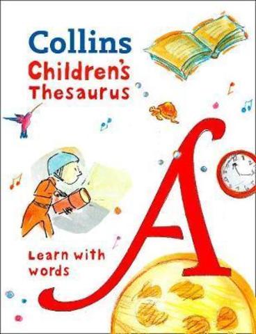 Children's Thesaurus : Illustrated Thesaurus for Ages 7+