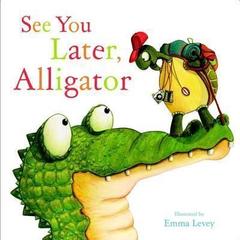 See You Later, Alligator