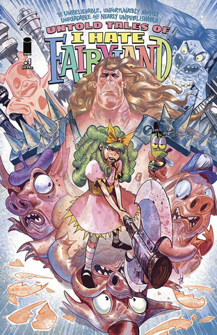 Unbelievable Unfortunately Mostly Unreadable And Nearly Unpublishable Untold Tales Of I Hate Fairyland #1 (Cover A)