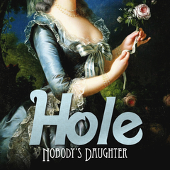 Hole / Nobody's Daughter (RU)(CD)