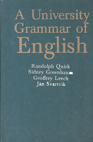 Грамматика современного английского языка для университетов. A University Grammar of English.