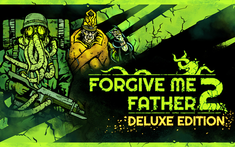 Forgive Me Father 2 Deluxe Edition (для ПК, цифровой код доступа)