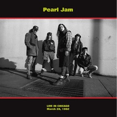 Pearl Jam / Live In Chicago - March 28, 1992 (LP)