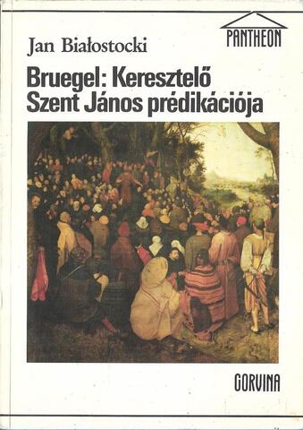 Bruegel: Keresztelő Szent János prédikációja