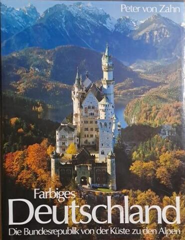 Farbiges Deutschland. Die Bundesrepublik von der Kuste zu den Alpen. (Цветная Германия. Федеративная Республика от побережья до Альп)