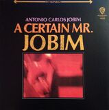 JOBIM, ANTONIO CARLOS: A Certain Mr. Jobim (Компакт-диск)