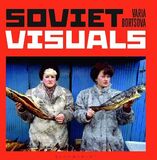 BLOOMSBURY: Soviet Visuals (Книга)