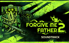 Forgive Me Father 2 Soundtrack (для ПК, цифровой код доступа)