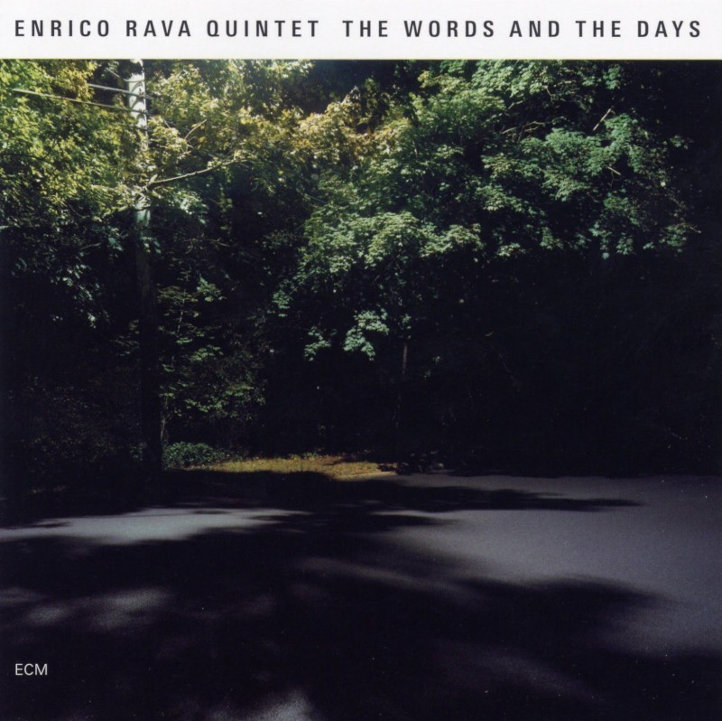 RAVA, ENRICO: The Words And The Days