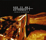 GOD IS AN ASTRONAUT:  The End Of The Beginning