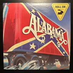 Alabama ‎– Roll On (США 1984г.)