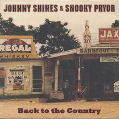 Johnny Shines & Snooky Pryor / Back To The Country (LP)