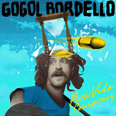 Gogol Bordello / Pura Vida Conspiracy (CD)