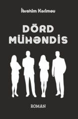 Dörd mühəndis