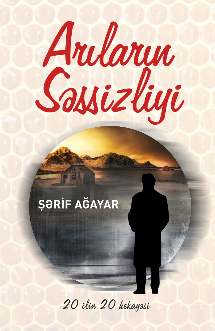 Kitab Arıların səssizliyi | Şərif Ağayar | | Alinino.az